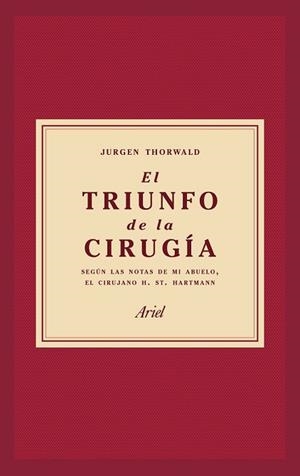 TRIUNFO DE LA CIRUGÍA, EL | 9788434427358 | THORWALD, JÜRGEN | Llibreria Drac - Llibreria d'Olot | Comprar llibres en català i castellà online