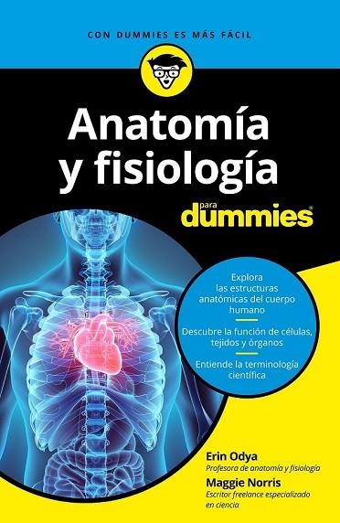 ANATOMÍA Y FISIOLOGÍA PARA DUMMIES | 9788432904271 | ODYA, ERIN; NORRIS, MAGGIE | Llibreria Drac - Librería de Olot | Comprar libros en catalán y castellano online