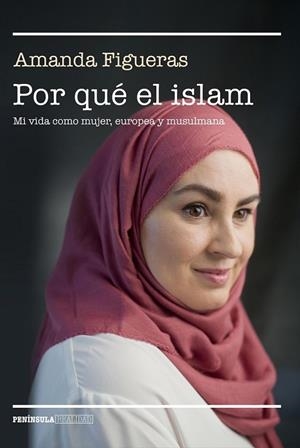 POR QUÉ EL ISLAM | 9788499426716 | FIGUERAS, AMANDA | Llibreria Drac - Librería de Olot | Comprar libros en catalán y castellano online