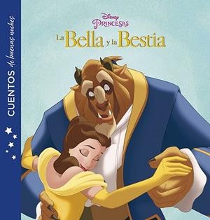 BELLA Y LA BESTIA, LA. CUENTOS DE BUENAS NOCHES | 9788416917228 | DISNEY | Llibreria Drac - Llibreria d'Olot | Comprar llibres en català i castellà online