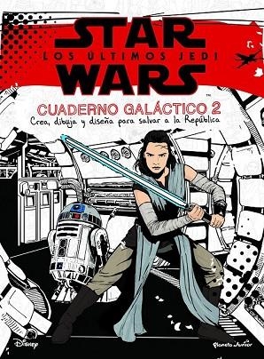 STAR WARS. LOS ÚLTIMOS JEDI. CUADERNO GALÁCTICO | 9788408182108 | STAR WARS | Llibreria Drac - Llibreria d'Olot | Comprar llibres en català i castellà online