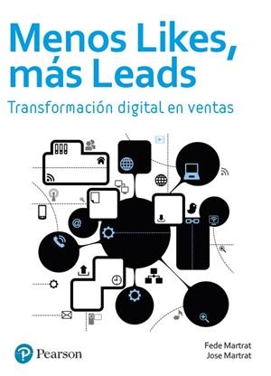 MENOS LIKES, MÁS LEADS | 9788490356029 | MARTRAT, FEDERICO | Llibreria Drac - Llibreria d'Olot | Comprar llibres en català i castellà online
