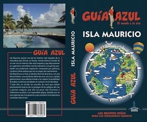 ISLA MAURICIO 2018 (GUIA AZUL) | 9788417368067 | MONREAL, MANUEL | Llibreria Drac - Llibreria d'Olot | Comprar llibres en català i castellà online