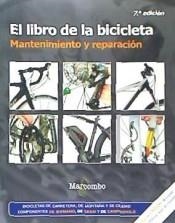 LIBRO DE LA BICICLETA, EL. MANTENIMIENTO Y REPARACIÓN | 9788426725691 | WITTS, JAMES; STOREY, MARK | Llibreria Drac - Llibreria d'Olot | Comprar llibres en català i castellà online