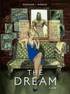THE DREAM | 9788467930290 | DUFAUX;  MARCH | Llibreria Drac - Llibreria d'Olot | Comprar llibres en català i castellà online