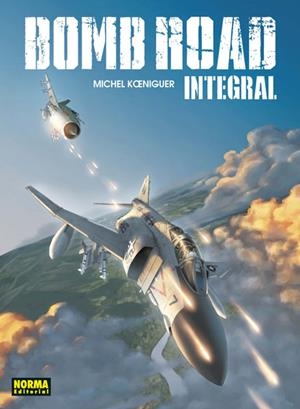 BOMB ROAD. INTEGRAL | 9788467929546 | KOENIGUER, MICHEL | Llibreria Drac - Llibreria d'Olot | Comprar llibres en català i castellà online