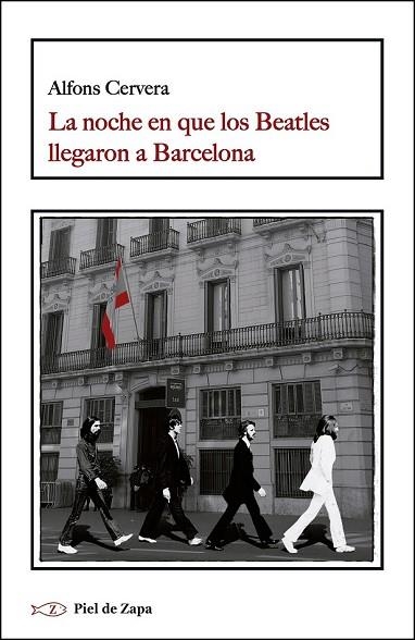 NOCHE EN QUE LOS BEATLES LLEGARON A BARCELONA, LA | 9788416995585 | CERVERA, ALFONS | Llibreria Drac - Librería de Olot | Comprar libros en catalán y castellano online