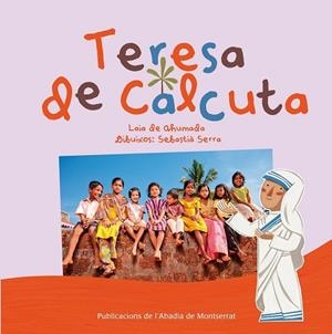 TERESA DE CALCUTA | 9788498835670 | DE AHUMADA BATLLE, LAIA | Llibreria Drac - Librería de Olot | Comprar libros en catalán y castellano online