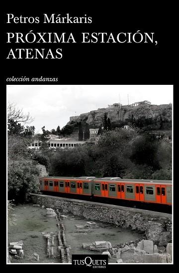 PRÓXIMA ESTACIÓN, ATENAS | 9788490665084 | MÁRKARIS, PETROS | Llibreria Drac - Librería de Olot | Comprar libros en catalán y castellano online