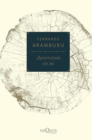 AUTORRETRATO SIN MÍ | 9788490665114 | ARAMBURU, FERNANDO | Llibreria Drac - Librería de Olot | Comprar libros en catalán y castellano online