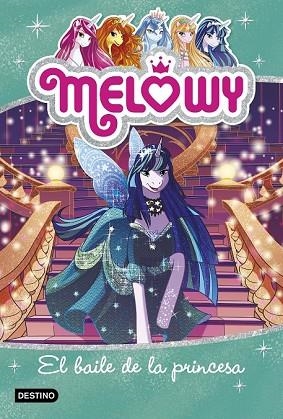 BAILE DE LA PRINCESA, EL (MELOWY 8) | 9788408182511 | STAR, DANIELLE | Llibreria Drac - Llibreria d'Olot | Comprar llibres en català i castellà online