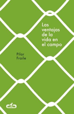 VENTAJAS DE LA VIDA EN EL CAMPO, LAS (CABALLO DE TROYA 2018, 2) | 9788415451914 | FRAILE, PILAR | Llibreria Drac - Llibreria d'Olot | Comprar llibres en català i castellà online
