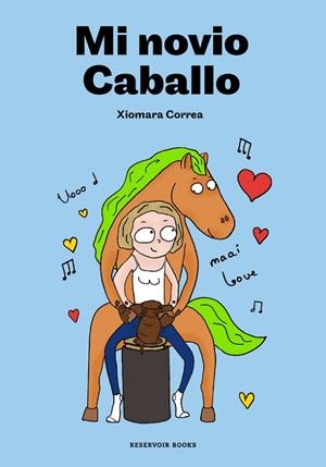 MI NOVIO CABALLO | 9788416709946 | CORREA, XIOMARA | Llibreria Drac - Librería de Olot | Comprar libros en catalán y castellano online