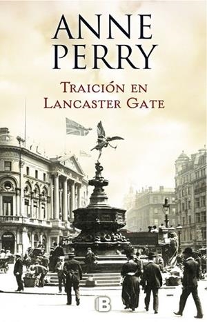 TRAICIÓN EN LANCASTER GATE (INSPECTOR THOMAS PITT 31) | 9788466662833 | PERRY, ANNE | Llibreria Drac - Llibreria d'Olot | Comprar llibres en català i castellà online