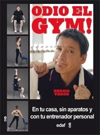 ODIO EL GYM | 9788441432956 | VERÓN, SERGIO | Llibreria Drac - Llibreria d'Olot | Comprar llibres en català i castellà online