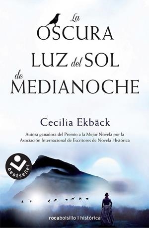 OSCURA LUZ DEL SOL DE MEDIANOCHE, LA | 9788416240975 | EKBÄCK, CECILIA | Llibreria Drac - Librería de Olot | Comprar libros en catalán y castellano online
