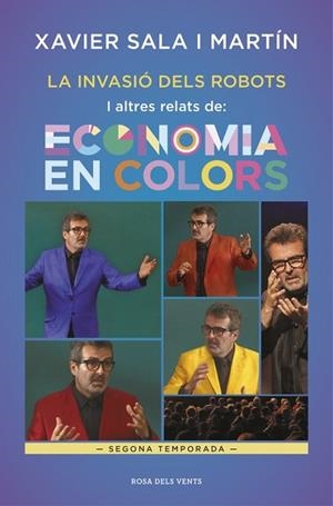 INVASIÓ DELS ROBOTS I ALTRES RELATS D'ECONOMIA EN COLORS, LA | 9788416930388 | SALA I MARTÍN, XAVIER | Llibreria Drac - Librería de Olot | Comprar libros en catalán y castellano online