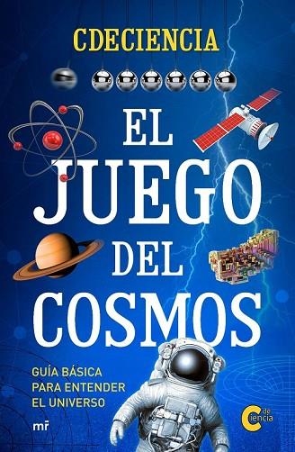 JUEGO DEL COSMOS, EL | 9788427044166 | MONTFERRER, MARTÍ (CDECIENCIA) | Llibreria Drac - Llibreria d'Olot | Comprar llibres en català i castellà online
