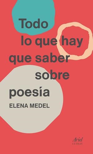TODO LO QUE HAY QUE SABER SOBRE POESÍA | 9788434425682 | MEDEL, ELENA | Llibreria Drac - Llibreria d'Olot | Comprar llibres en català i castellà online