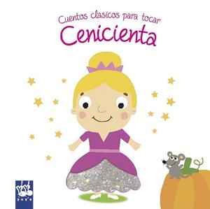 CENICIENTA. CUENTOS CLASICOS PARA TOCAR | 9788408180760 | YOYO | Llibreria Drac - Llibreria d'Olot | Comprar llibres en català i castellà online