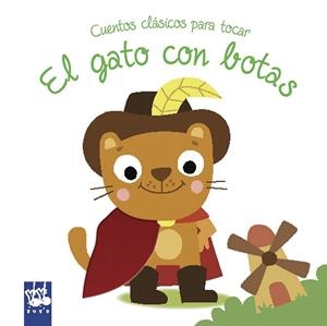 GATO CON BOTAS, EL. CUENTOS CLASICOS PARA TOCAR | 9788408180791 | YOYO | Llibreria Drac - Llibreria d'Olot | Comprar llibres en català i castellà online