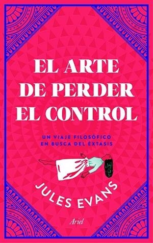 ARTE DE PERDER EL CONTROL, EL | 9788434427402 | EVANS, JULES | Llibreria Drac - Llibreria d'Olot | Comprar llibres en català i castellà online
