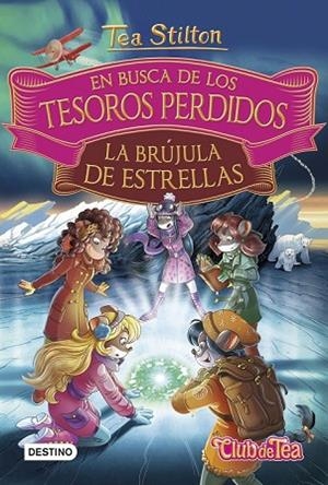 BRÚJULA DE ESTRELLAS, LA (EN BUSCA DE LOS TESOROS PERDIDOS 2) | 9788408182528 | STILTON, TEA | Llibreria Drac - Librería de Olot | Comprar libros en catalán y castellano online
