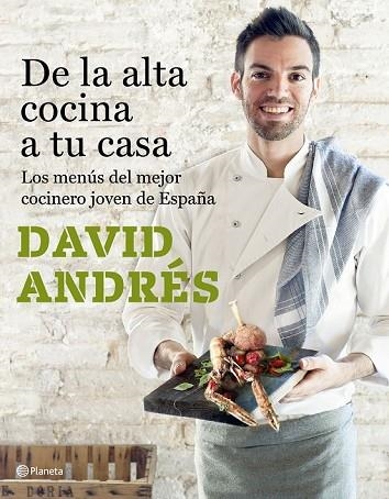DE LA ALTA COCINA A TU CASA | 9788408182689 | ANDRÉS, DAVID | Llibreria Drac - Librería de Olot | Comprar libros en catalán y castellano online