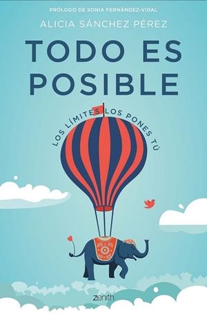 TODO ES POSIBLE | 9788408182177 | SÁNCHEZ, ALICIA | Llibreria Drac - Librería de Olot | Comprar libros en catalán y castellano online