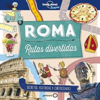 ROMA. RUTAS DIVERTIDAS | 9788408178989 | BUTTERFIELD, MOIRA | Llibreria Drac - Librería de Olot | Comprar libros en catalán y castellano online