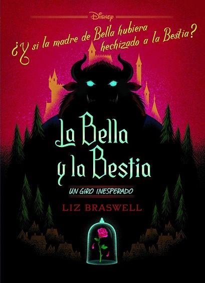 BELLA Y LA BESTIA, LA. UN GIRO INESPERADO | 9788416917488 | DISNEY | Llibreria Drac - Librería de Olot | Comprar libros en catalán y castellano online