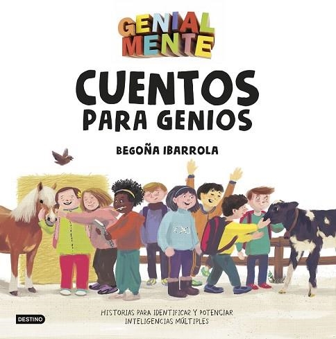 GENIAL MENTE. CUENTOS PARA GENIOS | 9788408183280 | IBARROLA, BEGOÑA | Llibreria Drac - Librería de Olot | Comprar libros en catalán y castellano online