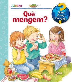QUÈ MENGEM? (QUÈ, COM, PER QUÈ JUNIOR) | 9788417254438 | VV.AA. | Llibreria Drac - Librería de Olot | Comprar libros en catalán y castellano online