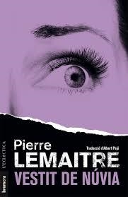 VESTIT DE NÚVIA | 9788490268216 | LEMAITRE, PIERRE | Llibreria Drac - Llibreria d'Olot | Comprar llibres en català i castellà online