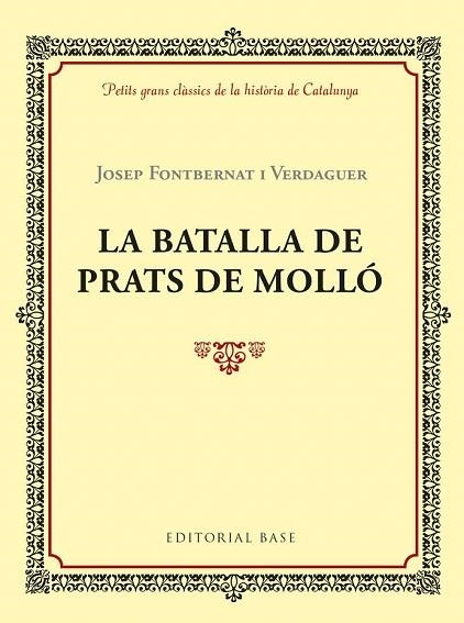 BATALLA DE PRATS DE MOLLÓ, LA | 9788417183028 | FONTBERNAT, JOSEP | Llibreria Drac - Librería de Olot | Comprar libros en catalán y castellano online