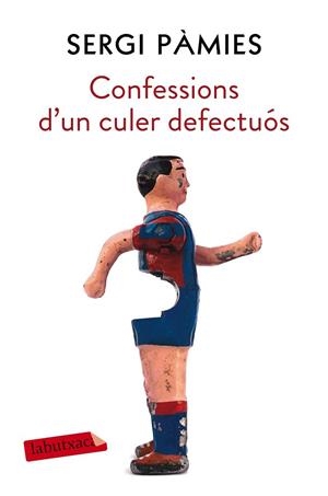 CONFESSIONS D'UN CULER DEFECTUÓS | 9788417031688 | PÀMIES, SERGI | Llibreria Drac - Librería de Olot | Comprar libros en catalán y castellano online
