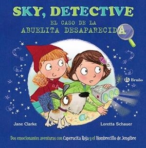 CASO DE LA ABUELITA DESAPARECIDA, EL (SKY DETECTIVE 1) | 9788469623824 | CLARKE, JANE | Llibreria Drac - Llibreria d'Olot | Comprar llibres en català i castellà online