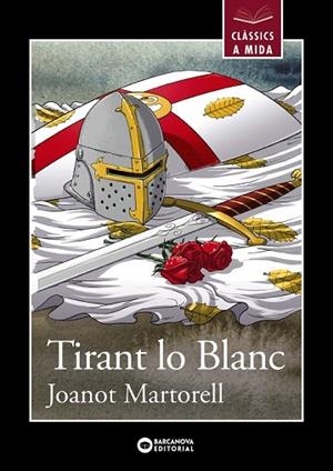 TIRANT LO BLANC (CLASSICS A MIDA) | 9788448946036 | MARTORELL, JOANOT | Llibreria Drac - Librería de Olot | Comprar libros en catalán y castellano online
