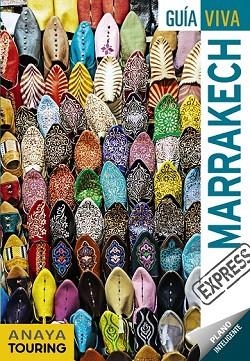 MARRAKECH 2018 (GUIA VIVA EXPRESS) | 9788491580010 | MIMÓ, ROGER | Llibreria Drac - Librería de Olot | Comprar libros en catalán y castellano online