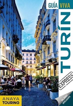 TURÍN 2018 (GUIA VIVA EXPRESS) | 9788491580058 | URUEÑA, ISABEL | Llibreria Drac - Librería de Olot | Comprar libros en catalán y castellano online