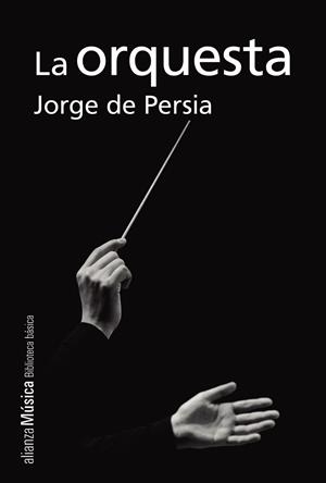 ORQUESTA, LA | 9788491810193 | PERSIA, JORGE DE | Llibreria Drac - Llibreria d'Olot | Comprar llibres en català i castellà online
