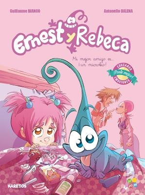 I MEJOR AMIGO ES UN MICROBIO (ERNEST Y REBECA 1) | 9788416635078 | BIANCO, GUILLAUME; DALENA, ANTONELLO | Llibreria Drac - Librería de Olot | Comprar libros en catalán y castellano online