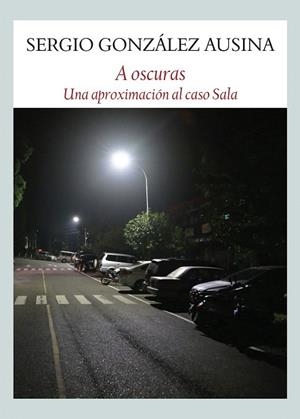 A OSCURAS (LOS INTEMPESTIVOS) | 9788494810428 | GONZÁLEZ, SERGIO | Llibreria Drac - Librería de Olot | Comprar libros en catalán y castellano online