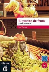PUESTO DE LA FRUTA Y OTROS RELATOS CORTOS, EL | 9788484437505 | THOMA, LEO | Llibreria Drac - Librería de Olot | Comprar libros en catalán y castellano online
