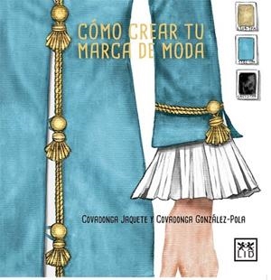 CÓMO CREAR TU MARCA DE MODA | 9788416894390 | AA.DD. | Llibreria Drac - Librería de Olot | Comprar libros en catalán y castellano online