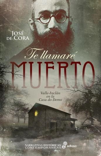 TE LLAMARE MUERTO (NARRATIVAS HISTORICAS CONTEMPORANEAS) | 9788435063210 | CORA, JOSE DE | Llibreria Drac - Librería de Olot | Comprar libros en catalán y castellano online