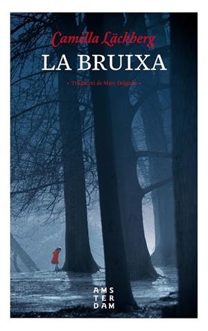 BRUIXA, LA | 9788416743469 | LÄCKBERG, CAMILLA | Llibreria Drac - Llibreria d'Olot | Comprar llibres en català i castellà online