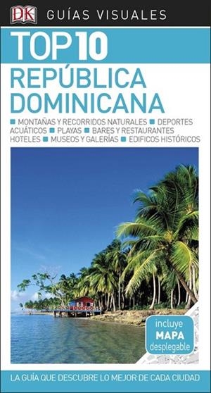 REPÚBLICA DOMINICANA 2018 (GUIAS TOP 10) | 9780241336519 | AA.DD. | Llibreria Drac - Librería de Olot | Comprar libros en catalán y castellano online