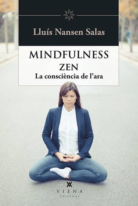 MINDFULNESS ZEN (HELIOS 37) | 9788483309810 | NANSEN, LLUÍS | Llibreria Drac - Librería de Olot | Comprar libros en catalán y castellano online