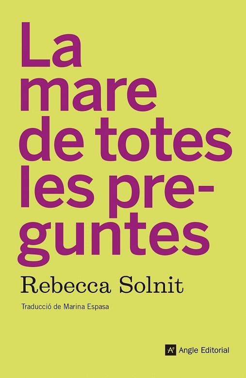 MARE DE TOTES LES PREGUNTES, LA (EL FIL D'ARIADNA 105) | 9788417214210 | SOLNIT, REBECCA | Llibreria Drac - Librería de Olot | Comprar libros en catalán y castellano online